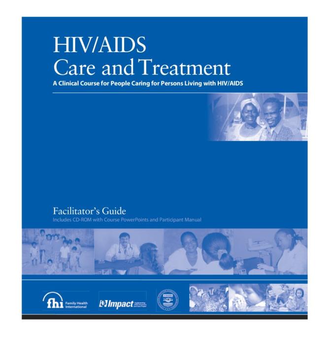 HIV/AIDS Care and Treatment: A Clinical Course for People Caring for Persons Living with HIV/AIDS