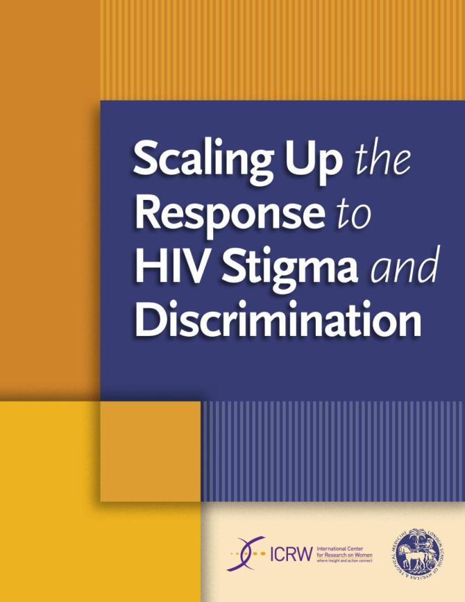 Scaling Up the Response to HIV Stigma and Discrimination
