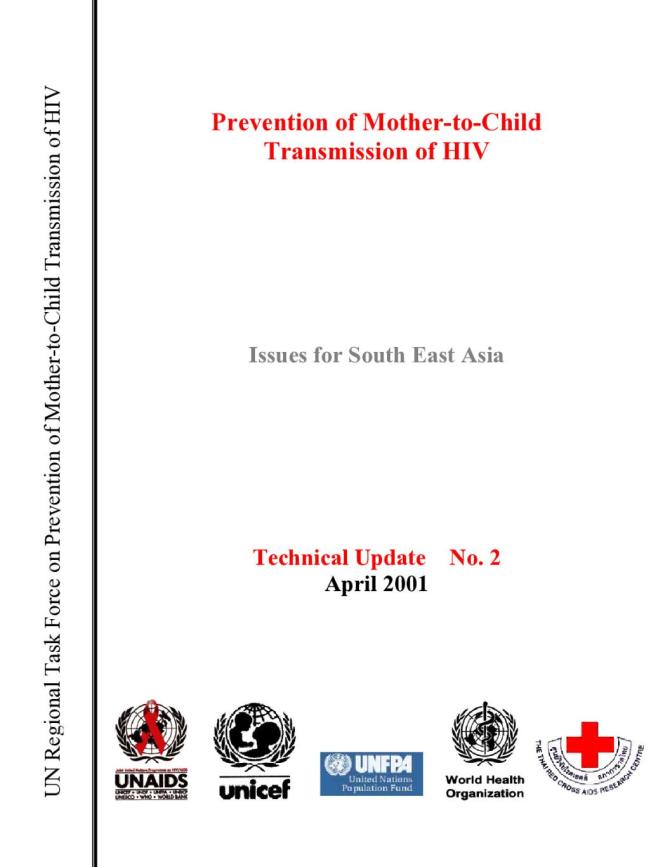Prevention of Mother-to-Child Transmission of HIV: Issues for South East Asia - Technical Update