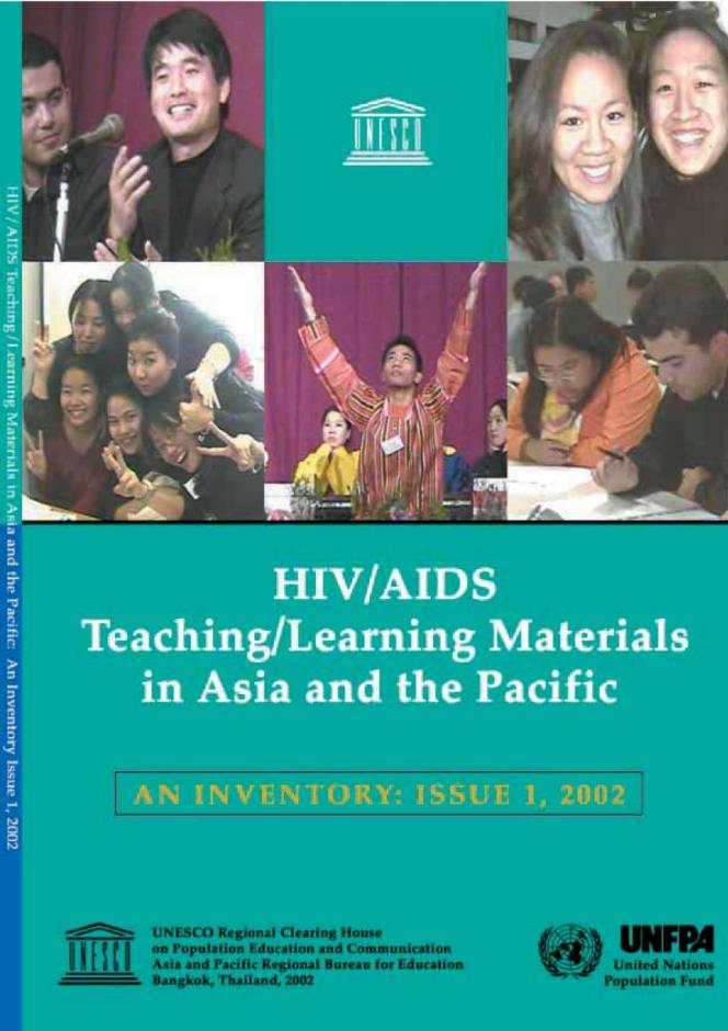 HIV/AIDS Teaching/Learning Materials in Asia and the Pacific, An Inventory: Issue 1, 2002