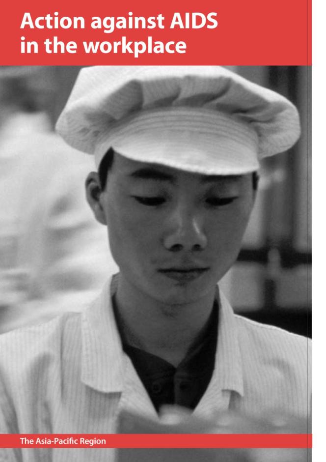 Action against AIDS in the Workplace: The Asia-Pacific Region