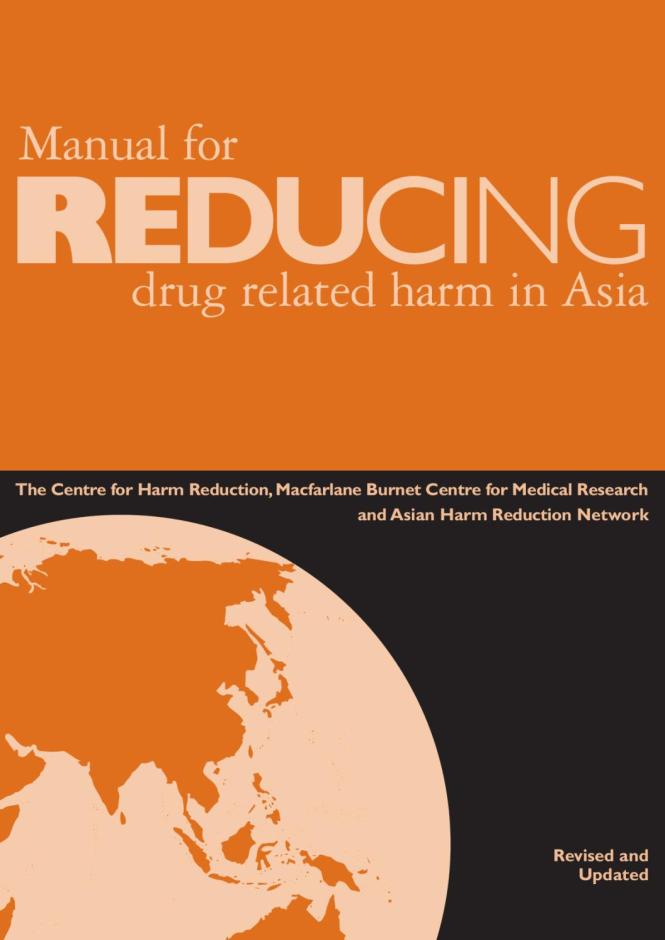 Manual for Reducing Drug Related Harm in Asia