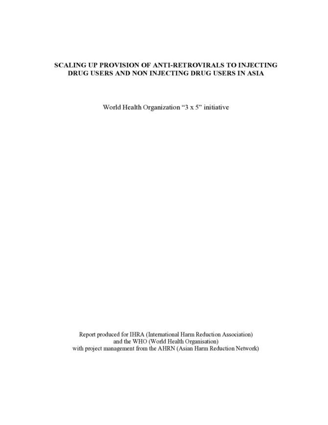 Scaling up Provision of Anti-Retrovirals to IDUs and Non IDUs in Asia