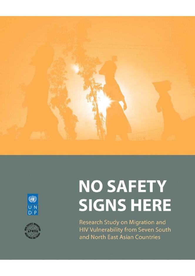 No Safety Signs Here: Research Study on Migration and HIV Vulnerability from Seven South and North East Asian Countries