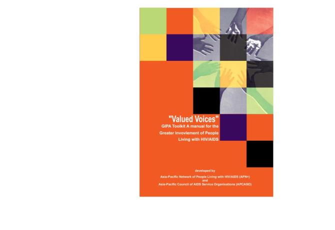 “Valued Voices” GIPA Toolkit: A Manual for the Greater Involvement of People Living with HIV/AIDS