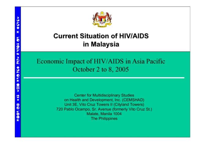 Current Situation of HIV/AIDS in Malaysia: Economic Impact of HIV/AIDS in Asia Pacific