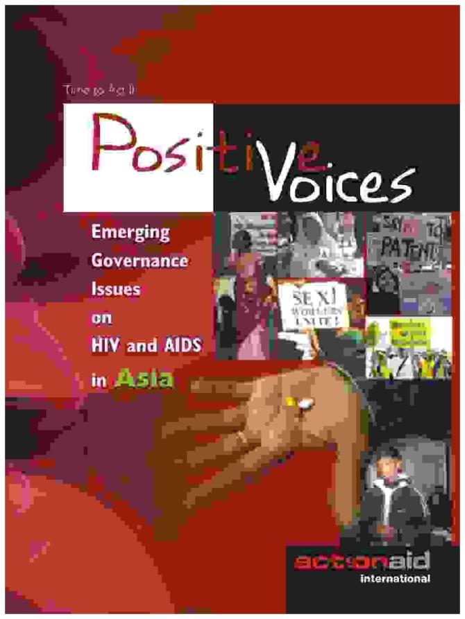 Positive Voice: Emerging Governance Issues on HIV and AIDS in Asia
