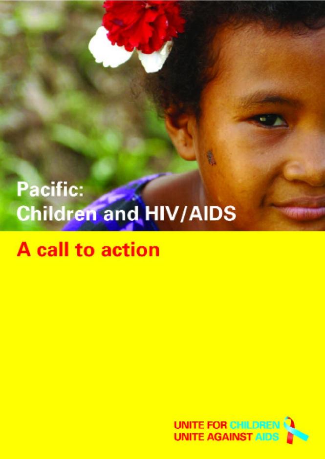 Pacific: Children and HIV/AIDS - A Call to Action