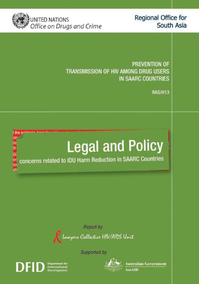 Prevention of Transmission of HIV among Drug Users in SAARC Countries : Legal and Policy Concerns Related to IDU Harm Reduction in SAARC Countries