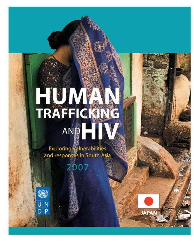Human Trafficking and HIV: Exploring Vulnerabilities and Responses in South Asia