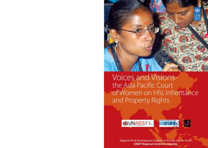 Voices and Visions: The Asia Pacific Court of Women on HIV, Inheritance and Property Rights