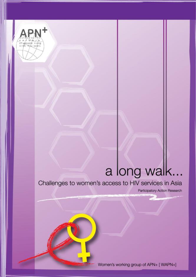 A Long Walk: Challenges to Women's Access to HIV Services in Asia
