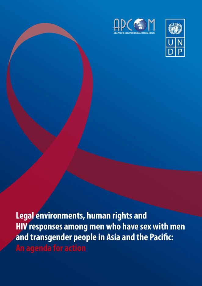 Legal Environments, Human Rights and HIV Responses among MSM and Transgender in Asia and the Pacific