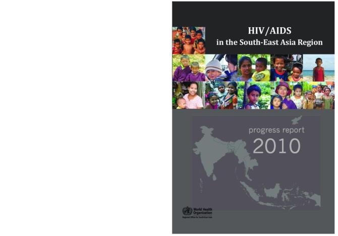 HIV/AIDS in the South-East Asia Region: Progress Report 2010