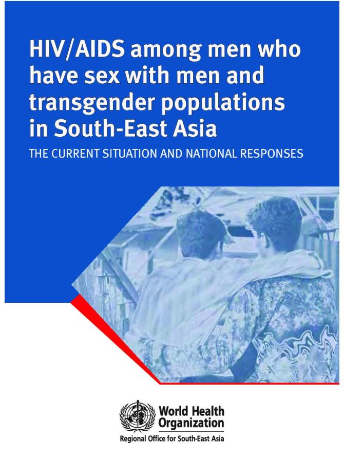 HIV/AIDS among Men Who Have Sex with Men and Transgender Populations in South-East Asia 2010