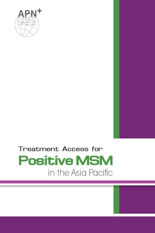 Treatment Access for Positive MSM in the Asia Pacific