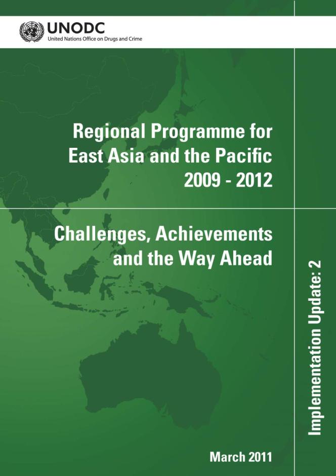 Regional Programme for East Asia and the Pacific 2009 - 2012 Challenges, Achievements and the Way Ahead: Implementation Update 2