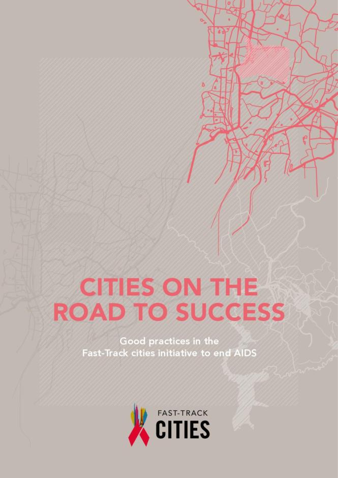 Cities on the Road to Success — Good Practices in the Fast-Track Cities Initiative to End AIDS