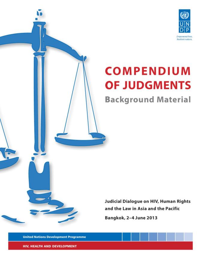 Compendium of Judgments: Background Material - Judicial Dialogue on HIV, Human Rights and the Law in Asia and the Pacific