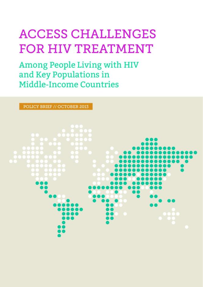 Policy Brief: Access Challenges for HIV Treatment among People Living with HIV and Key Populations in Middle-Income Countries