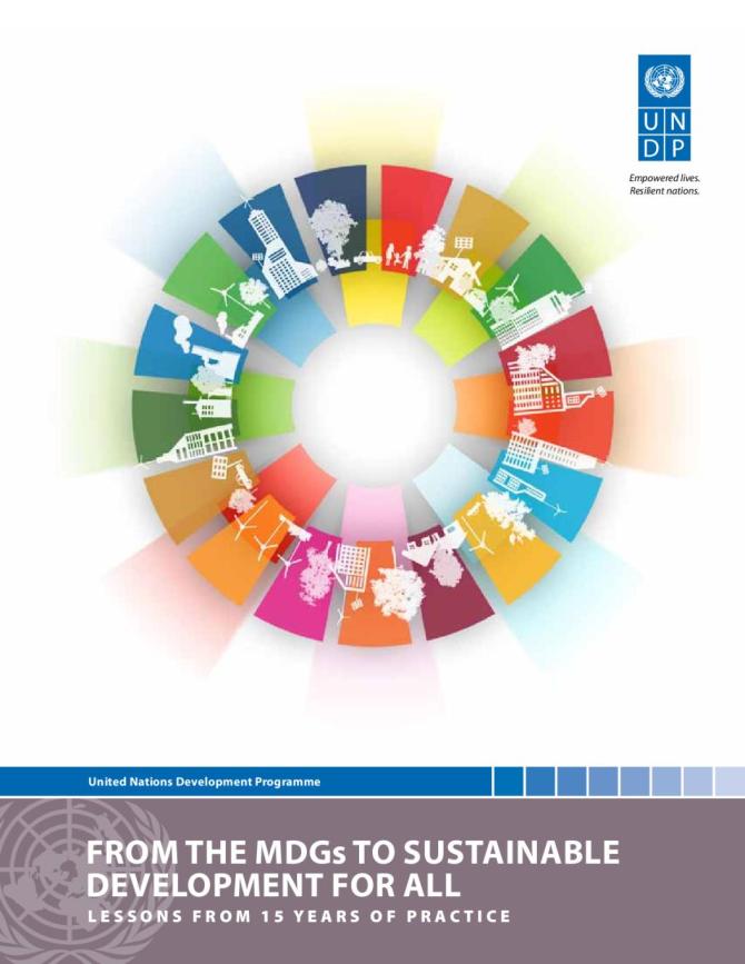 From MDGs to Sustainable Development For All: Lessons from 15 Years of Practice