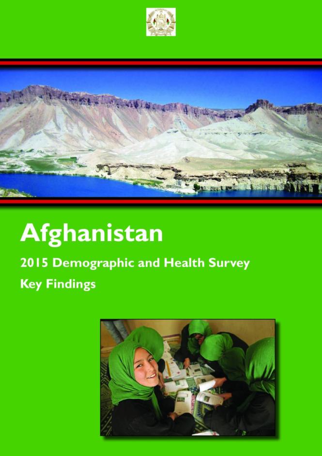 Afghanistan 2015 Demographic and Health Survey: Key Findings