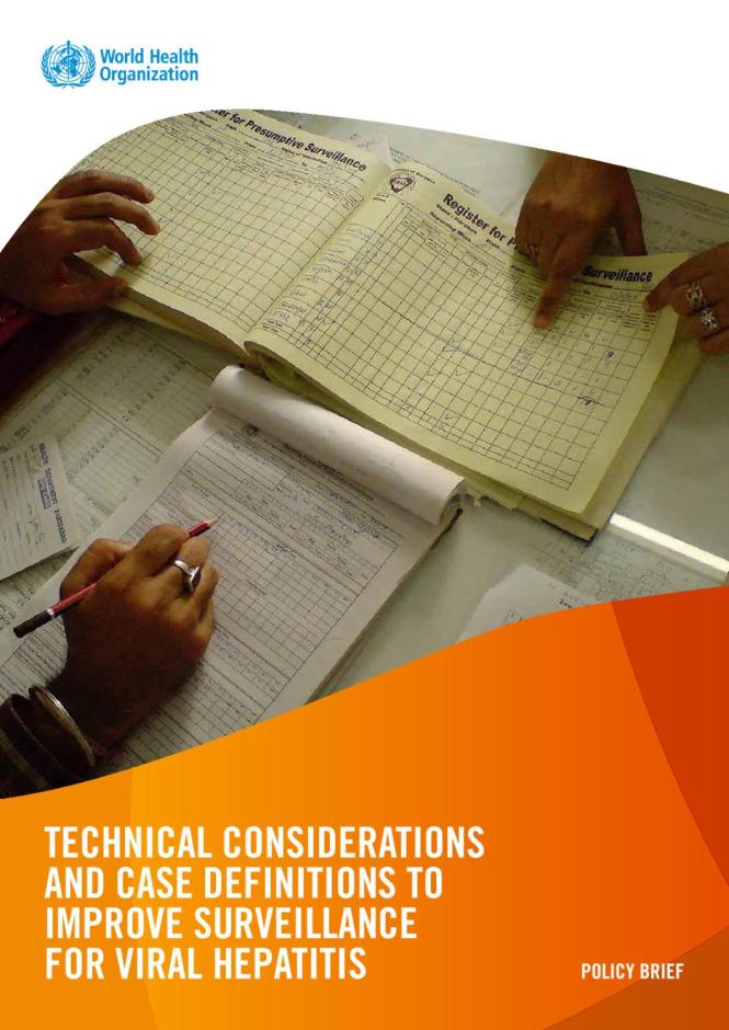 Policy Brief: Technical Considerations and Case Definitions to Improve Surveillance for Viral Hepatitis