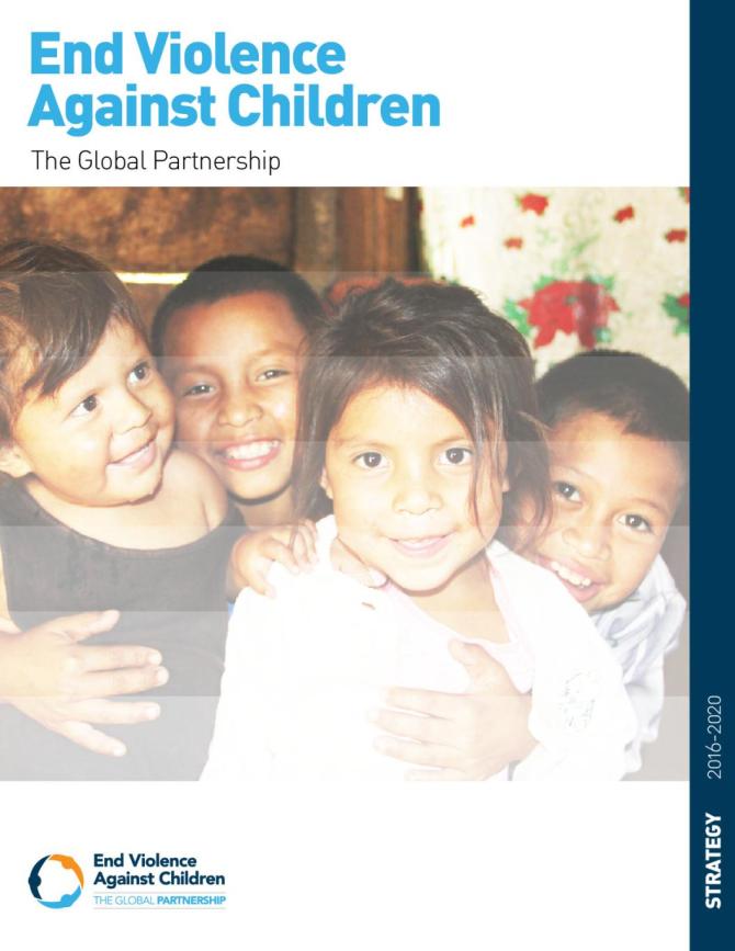 End Violence Against Children: The Global Partnership Strategy 2016-2020