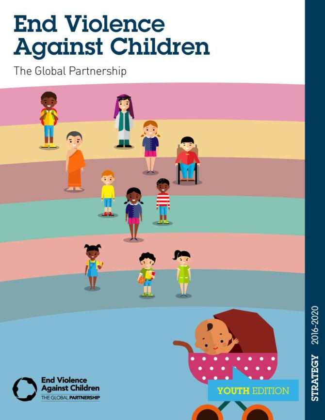 End Violence Against Children: The Global Partnership Strategy 2016-2020 (Youth Edition)