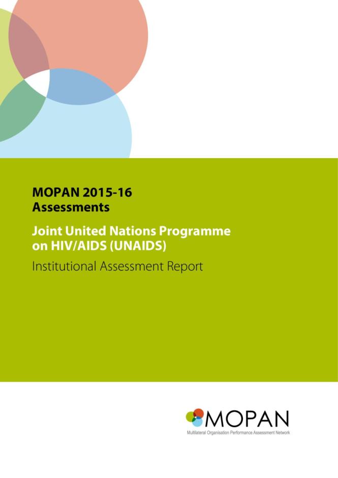 MOPAN 2015-16 Assessments: Joint UNAIDS Institutional Assessment Report