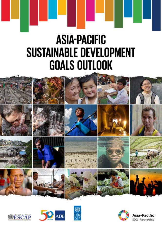 Asia-Pacific Sustainable Development Goals Outlook (2017)