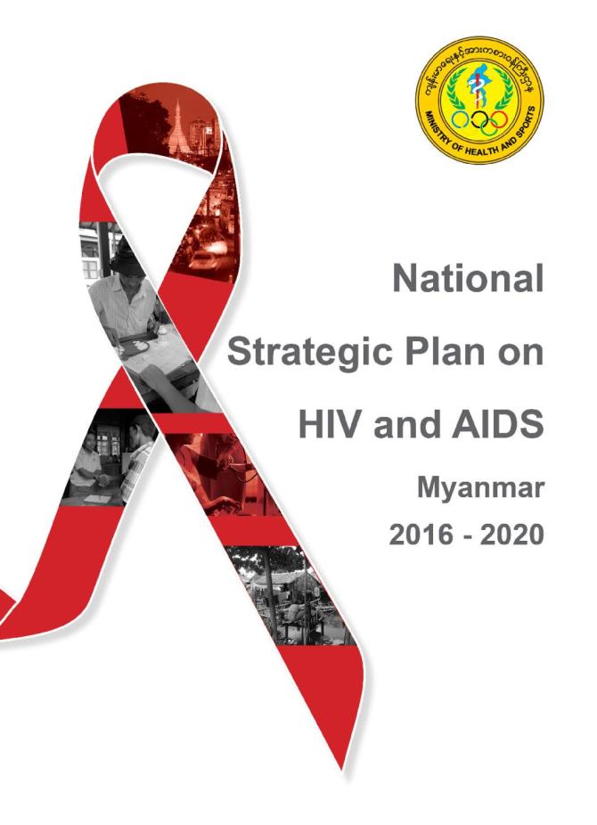 National Strategic Plan on HIV and AIDS: Myanmar 2016-2020