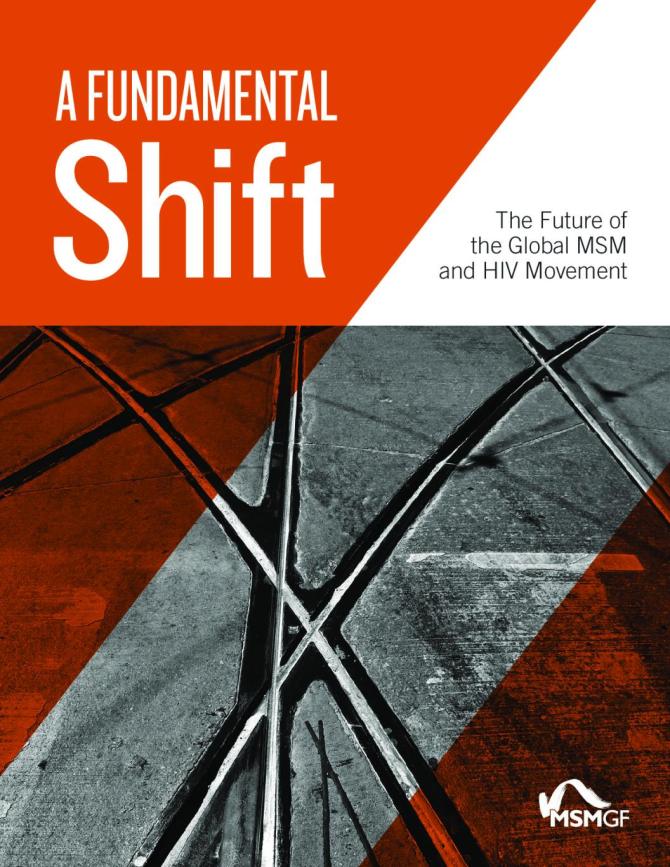 A Fundamental Shift: The Future of the Global MSM and HIV Movement