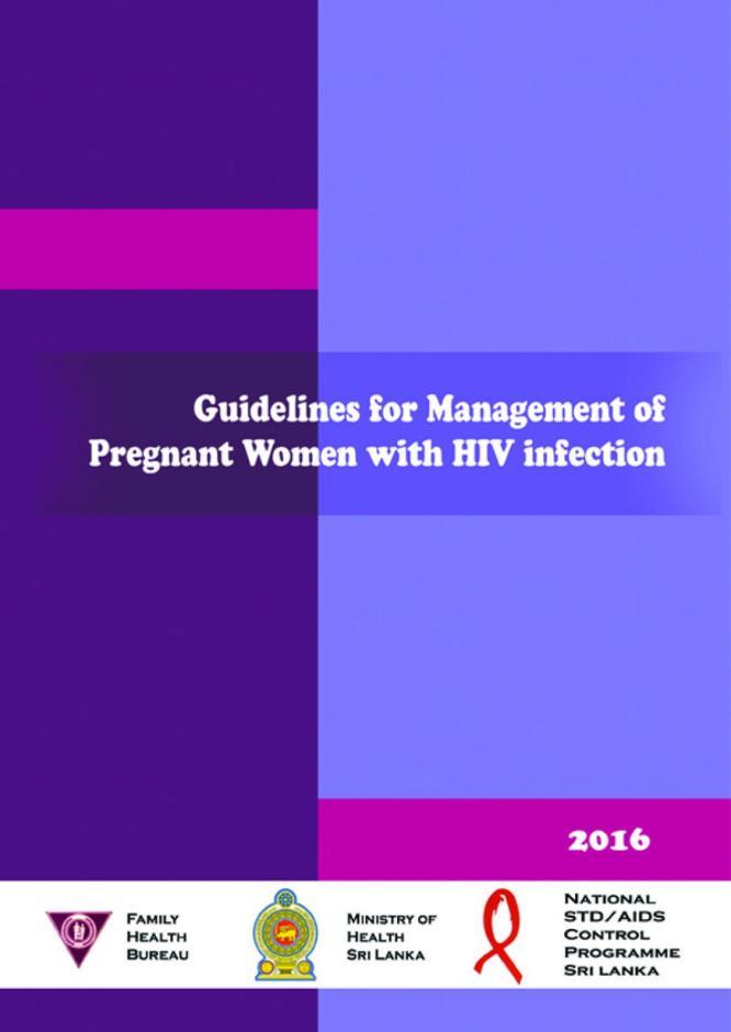Guidelines for Management of Pregnant Women with HIV Infection