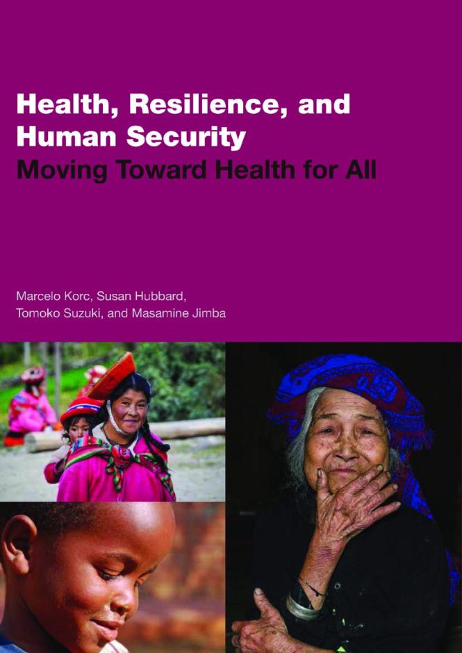Health, Resilience, and Human Security: Moving toward Health for All