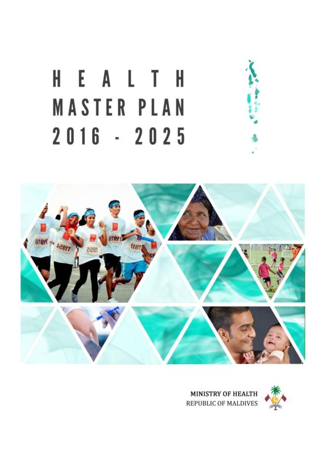 Republic of Maldives: Health Master Plan 2016-2025
