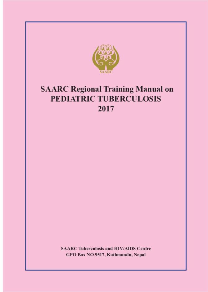 SAARC Regional Training Manual on Pediatric Tuberculosis
