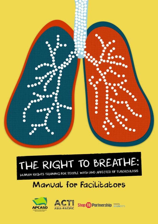 The Right to Breathe: Human Rights Training for People with and Affected by Tuberculosis
