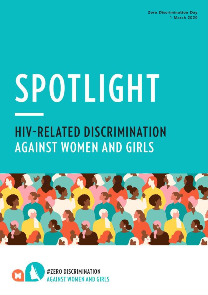 Spotlight: HIV–related Discrimination against Women and Girls - Zero Discrimination Day 1 March 2020