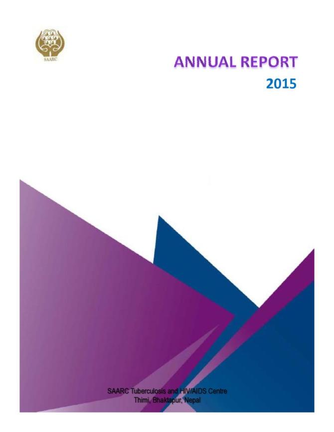 SAARC TB and HIV/AIDS Centre: Annual Report 2015