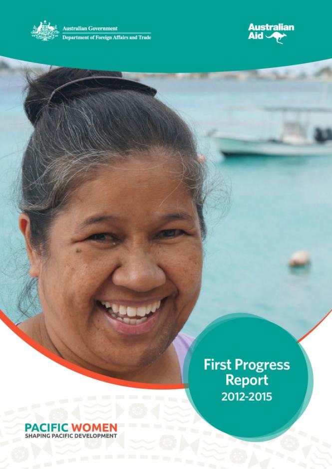Pacific Women: First Progress Report 2012-2015