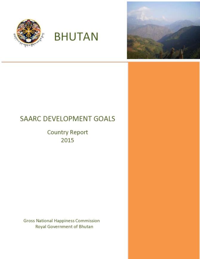 SAARC Development Goals: Bhutan Country Report 2015