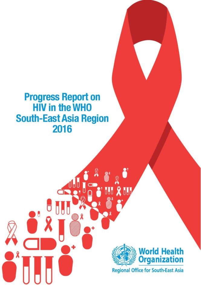 Progress Report on HIV in the WHO South-East Asia Region 2016