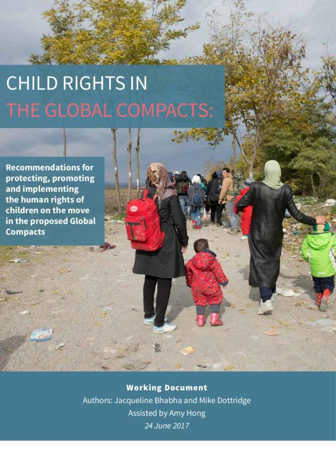 Child Rights in the Global Compacts: Recommendations for Protecting, Promoting and Implementing the Human Rights of Children on the Move in the Proposed Global Compacts