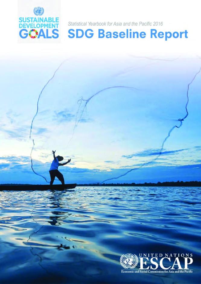 Statistical Yearbook for Asia and the Pacific 2016: SDG Baseline Report