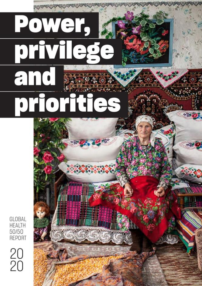The Global Health 50/50 Report 2020: Power, Privilege and Priorities