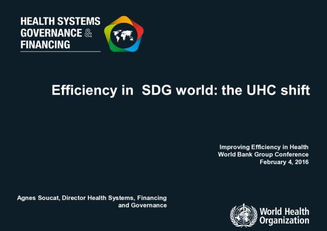 Efficiency in SDG World: The UHC Shift