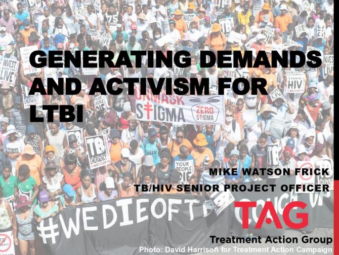 Generating Demands and Activism for LTBI