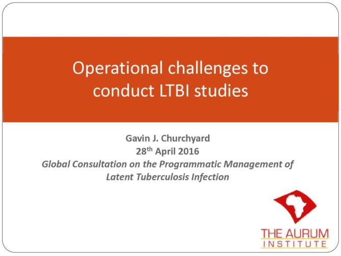 Operational Challenges to Conduct LTBI Studies