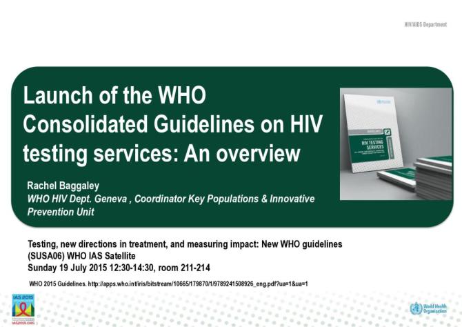 Launch of the WHO Consolidated HIV Testing Services Guidelines: Overview of the Guidelines